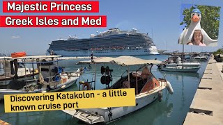 Majestic Princess Greek Isles and Mediterranean Cruise - Episode 6 Katakolon, Greece