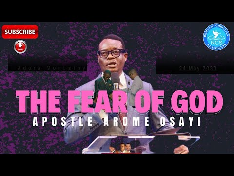 THE FEAR OF GOD ¦¦ APOSTLE AROME OSAYI #aromeosayi #apostlearomeosayi #prayer #fearofgod #warfare