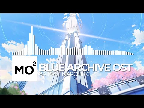 ブルーアーカイブ Blue Archive OST 84. PRST Marching