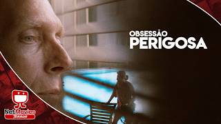 Obsessão Perigosa