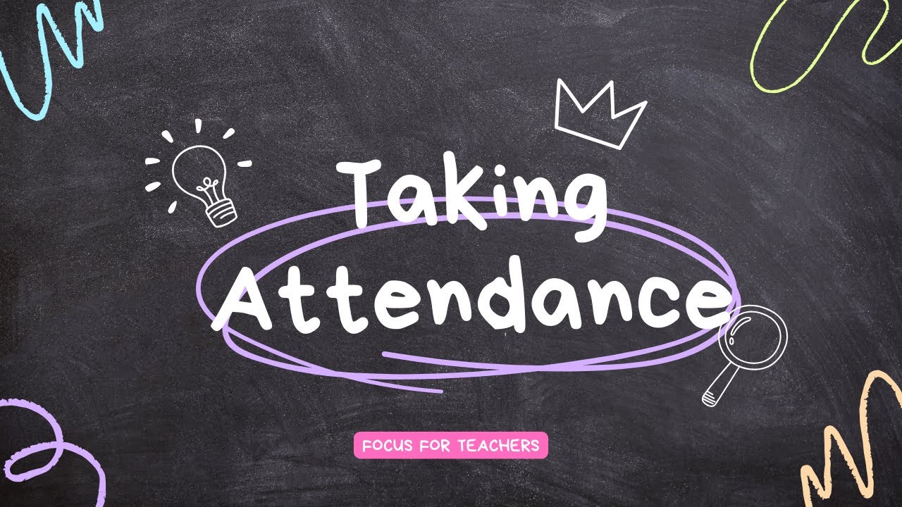 Taking Attendance in Focus