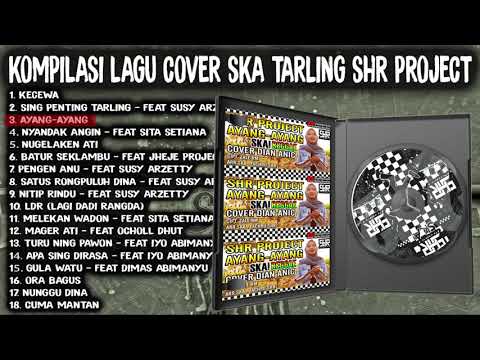 Kompilasi lagu SHR PROJECT - cover SKA Reggae Tarling