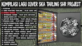 Download lagu Kompilasi lagu SHR PROJECT - cover SKA Reggae Tarling mp3 Download lagu Kompilasi lagu SHR PROJECT - cover SKA Reggae Tarling mp3