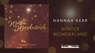 Hannah Kerr - Winter Wonderland (Official Audio)