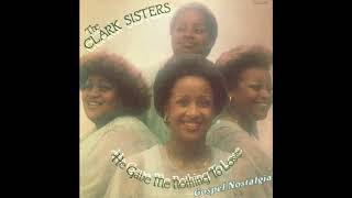 God Understands All - The Clark Sisters