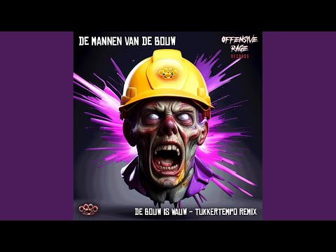 Bouw Is Wauw (TukkerTempo Remix)