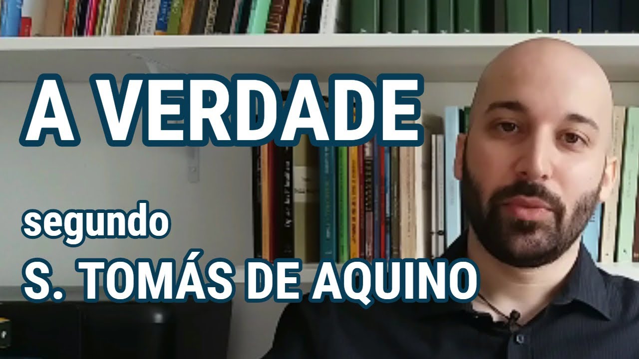 A VERDADE segundo S. TOMÁS DE AQUINO
