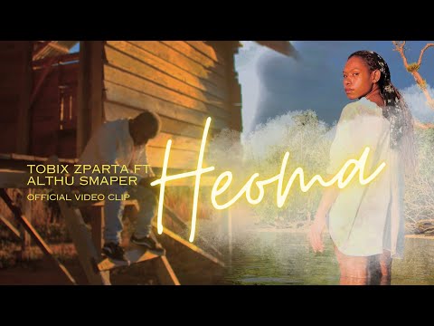 Heoma - TOBIX ZPARTA Ft ALTHU SMAPER (OFFICIAL VIDEO CLIP)