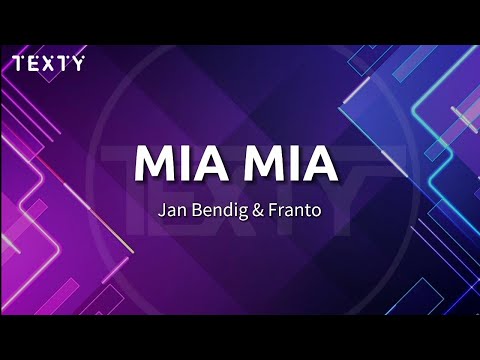 Jan Bendig & Franto MIA MIA-text