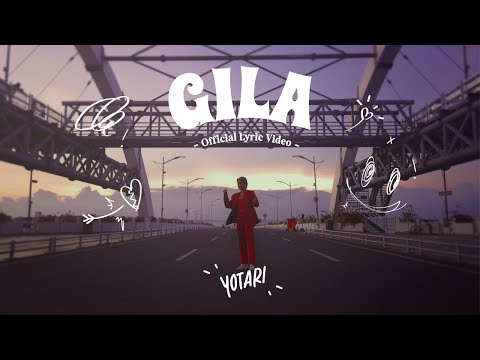 YOTARI - Gila (Official Lyric Video)