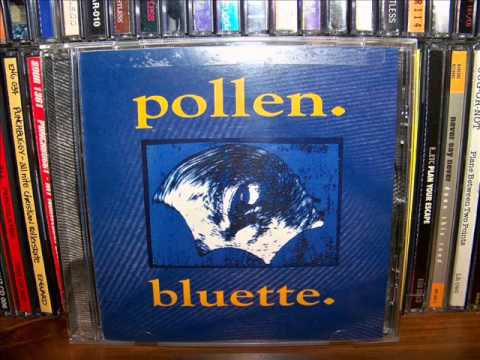 Pollen - Bluette (1994) Full Album