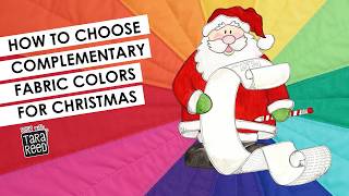 Choosing Colors for Sewing - Complementary Fabric Colors for Christmas