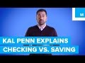 What's the Difference Between Checking & Savings?  Kal Penn Explains | Mashable