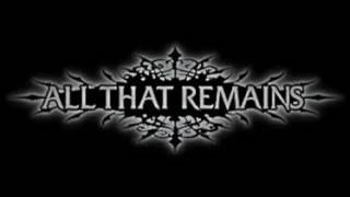All That Remains - Death in my arms (studio version / HQ)
