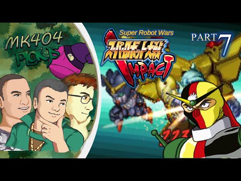 MK404 Plays Super Robot Wars Impact PT7 - Clear Mind, Still Map[Sc. 19-21]