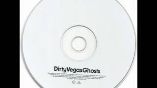Dirty Vegas - Ghosts (M.A.S. Collective Unreleased Dub)