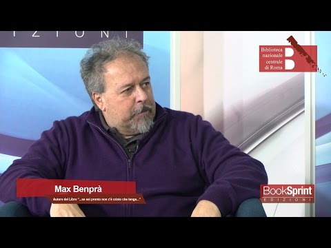 Max Benprà dalla Biblioteca Nazionale di Roma - BookSprint Edizioni
