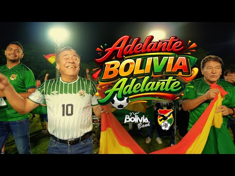 NEW BOLIVIA BAND - ADELANTE BOLIVIA ADELANTE - 2026 🇧🇴⚽️ VIDEO OFICIAL