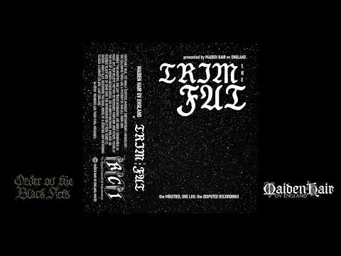 Maiden Hair ov England - Trim the Fat (full album, 2022)