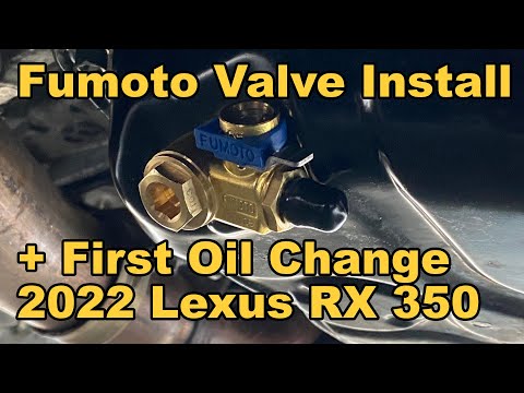 Fumoto Valve Install + Oil Change - 2022 Lexus RX 350