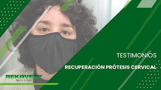 Recuperación de una cirugía de prótesis cervical mediante fisioterpia
