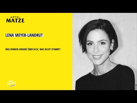 Lena Meyer-Landrut – Was denken andere über dich, was nicht stimmt?