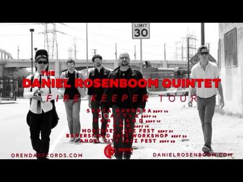 The Daniel Rosenboom Quintet | Fire Keeper Tour | September 2014