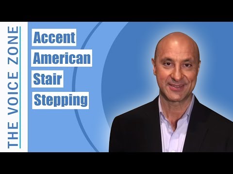 Accent: American - Stair Stepping