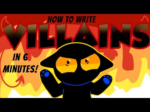 How to Write VILLAINS in 6 MINUTES!