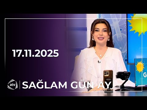 Sağlam Gün Ay / 17.11.2025