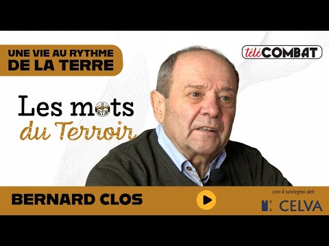 Bernard Clos: A life in rhythm with the earth