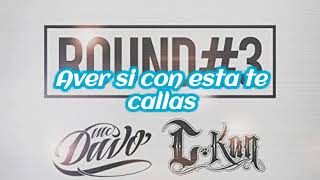Mc Davo feat C-kan Round 3( letra )