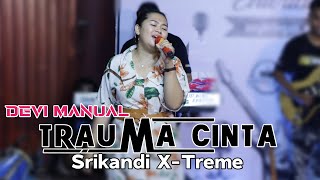 Download lagu TRAUMA CINTA - DEVI MANUAL - ANGKRINGAN ENTERTAINMENT #aegroupcirebon mp3