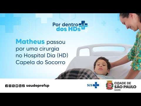 Matheus passou por uma cirurgia no Hospital Dia (HD) Capela do Socorro | Por Dentro dos HDs