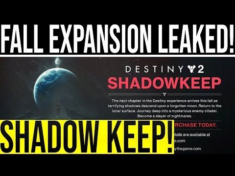 Destiny 2 News. FALL EXPANSION LEAKED!! "Shadowkeep" DLC, Physical Collectors Edition, Moon Return Video