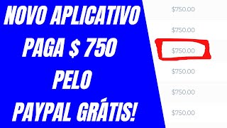 NOVO aplicativo paga $ 750 pelo PayPal GRÁTIS (2021) | Como Ganhar Dinheiro Pela Internet