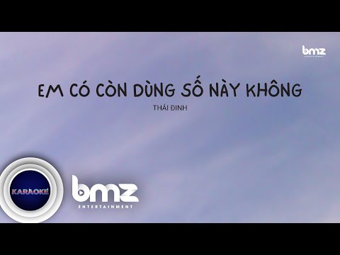 OFFICIAL KARAOKE | EM CÓ CÒN DÙNG SỐ NÀY KHÔNG - THÁI ĐINH