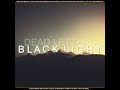 Black Light | DEAD LETTERS | Full Album 