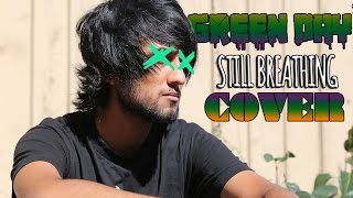 Still Breathing - Green Day (Music Video Cover)