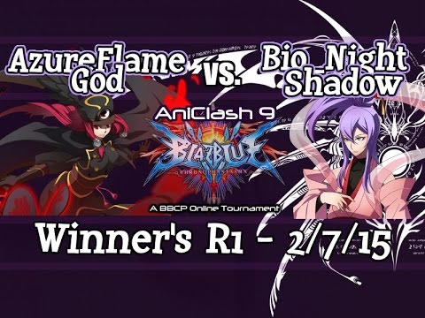 AniClash 9 - BBCP - [Winner's R1] - AzureFlameGod (Tsubaki) vs Bio_NightShadow (Amane)