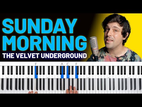 How To Play "Sunday Morning" by The Velvet Underground [Piano Tutorial + Chord Chart]
