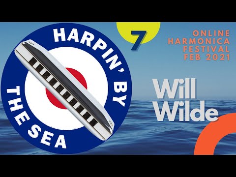HARPIN' BY THE SEA 2021 - Will Wilde
