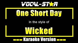 One Short Day Karaoke | Wicked The Musical Karaoke Version