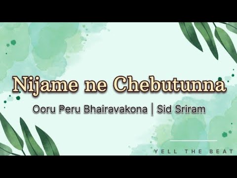 Nijame ne Chebutunna English Lyrics || Ooru Peru Bhairavakona || Sid Sriram @AuraT_u_n_e_s