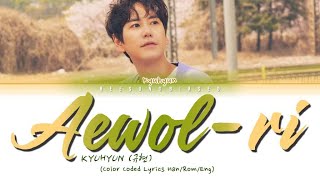 Download lagu KYUHYUN 규현 '애월리 (Aewol-ri)' Color Coded Lyrics [Han/Rom/Eng] mp3