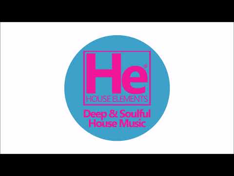 HOUSE elements | Deep Soulful Fix | 30.1.22