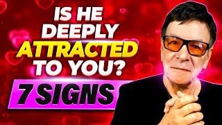 7 Critical Signs He's Emotionally Attracted To You | Law of Attraction