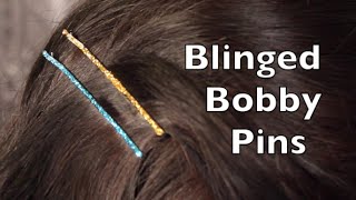 DIY Tutorial On How To Make Hair Clips With Blinged Bobby Pins