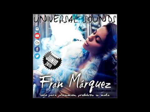 09. Universal Sounds Junio 2015 - Fran Márquez