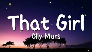 Download lagu Olly Murs - That Girl (Lyrics) mp3 Download lagu Olly Murs - That Girl (Lyrics) mp3